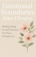 Emotional Boundaries After Divorce E-Book